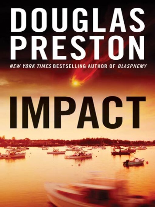Title details for Impact by Douglas Preston - Wait list